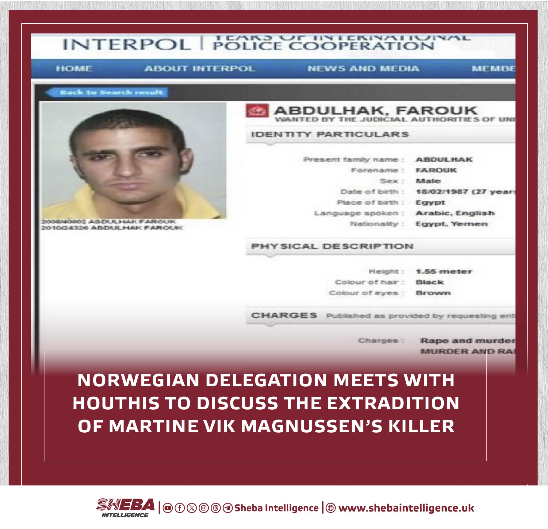 Norwegian Delegation Meets With Houthis to Discuss the Extradition of Martine Vik Magnussen's Killer