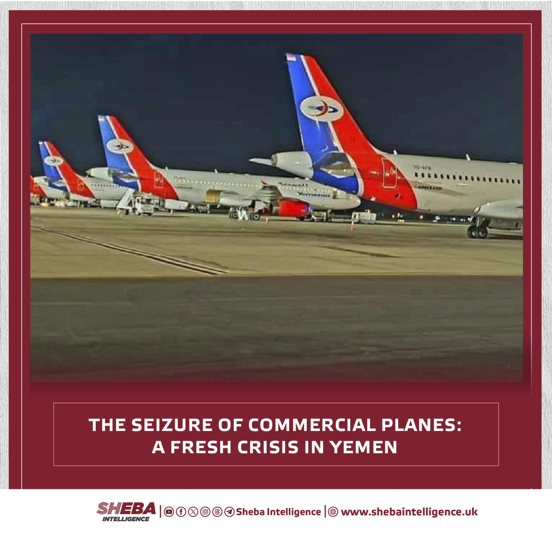 The Seizure of Commercial Planes: A Fresh Crisis in Yemen