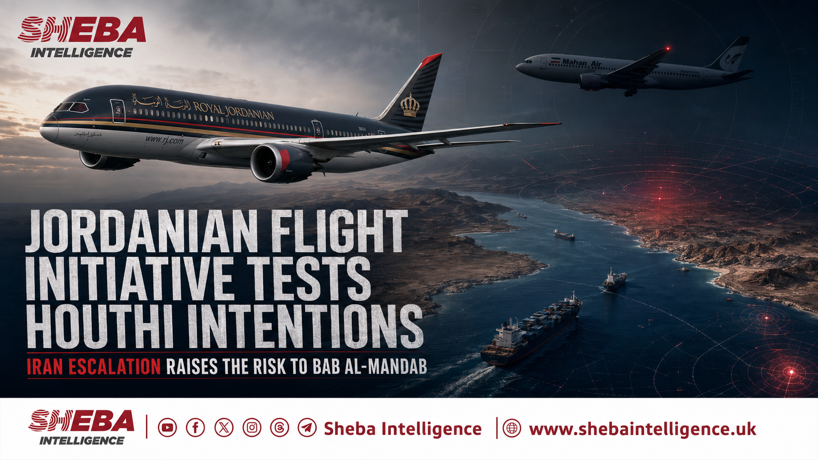 Jordanian Flight Initiative Tests Houthi Intentions as Bab Al-Mandab Escalation Risk Grows