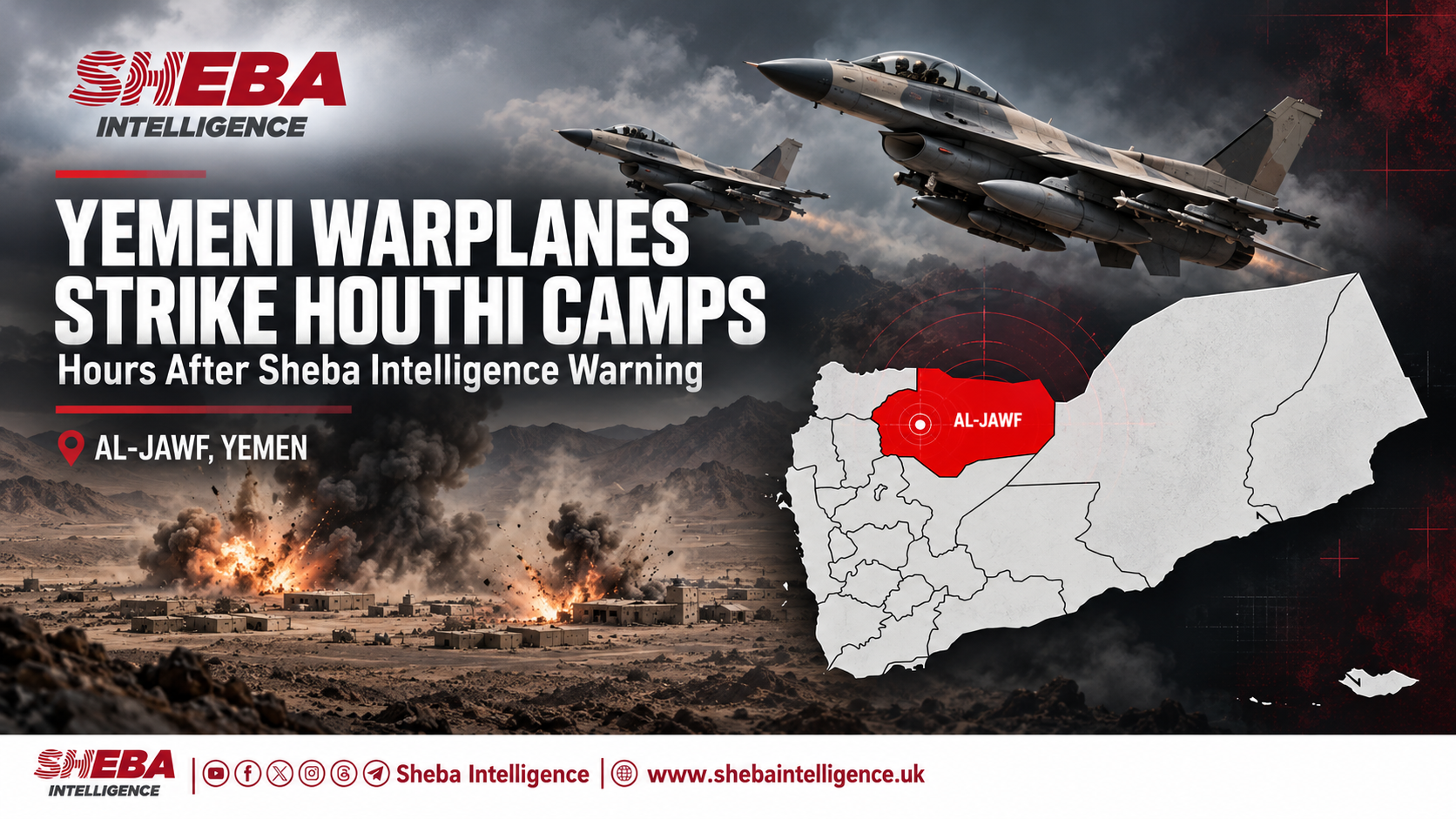 Yemeni Warplanes Strike Houthi Camps Hours After Sheba Intelligence Warning