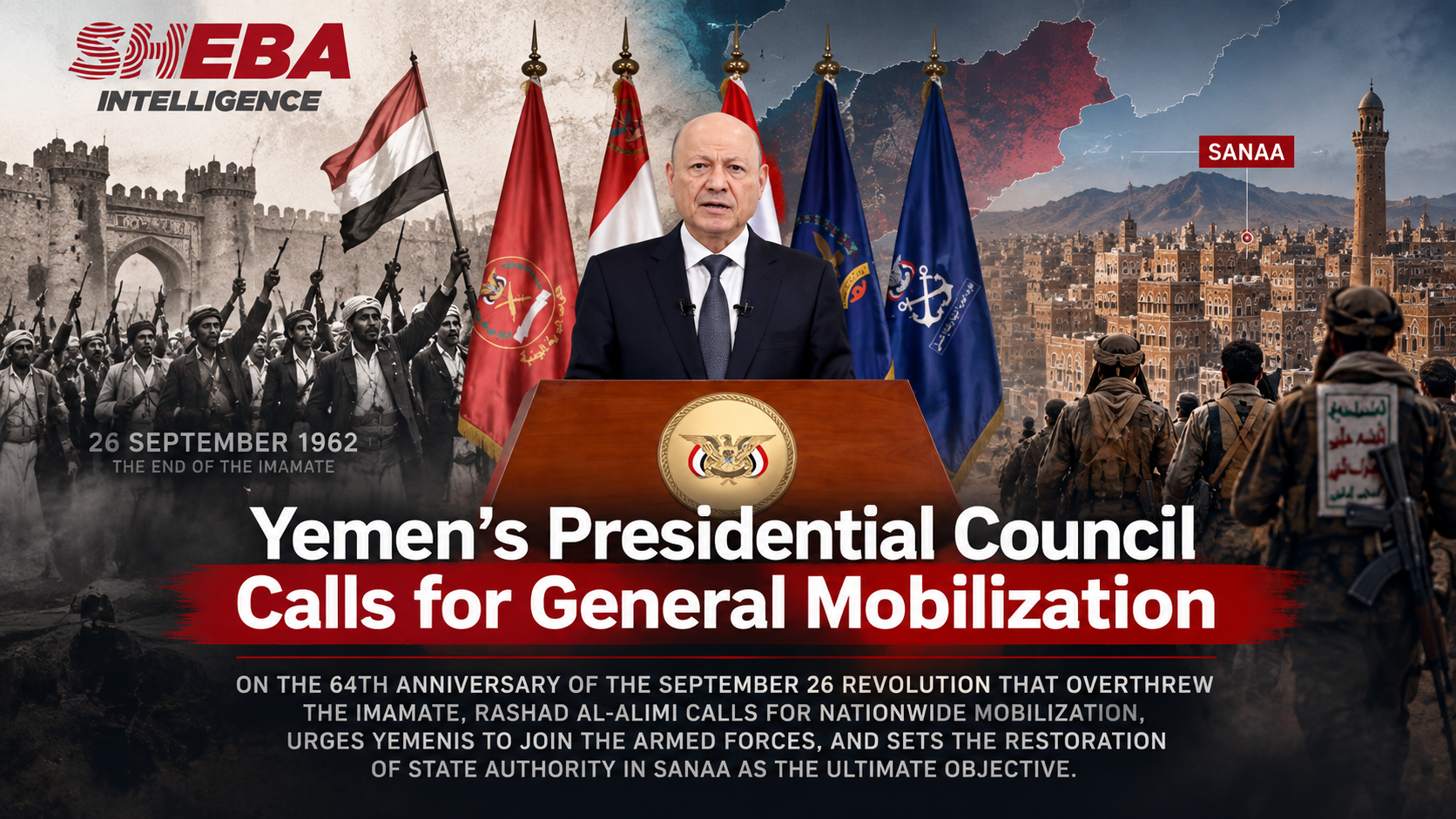 Yemen’s Presidential Council Calls for General Mobilization, Sets Sanaa as Final Objective
