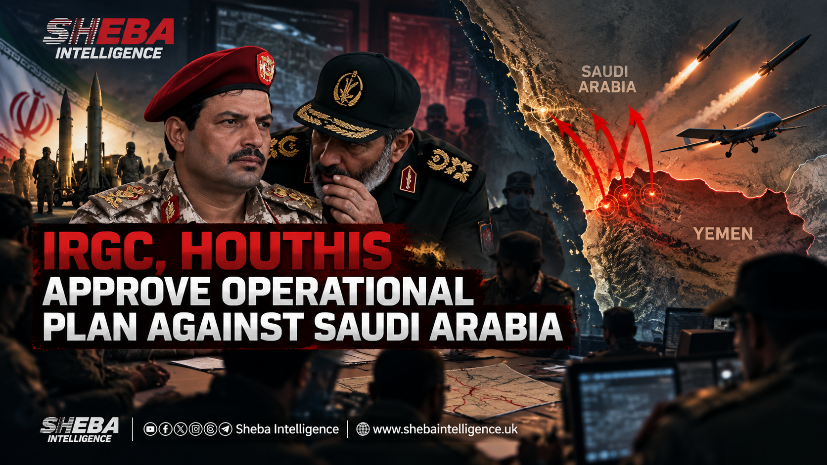 IRGC, Houthis Approve Operational Plan Against Saudi Arabia