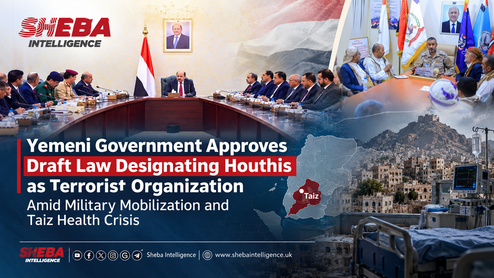 Yemeni Government Approves Draft Law Designating Houthis as Terrorist Organization Amid Military Mobilization and Taiz Health Crisis