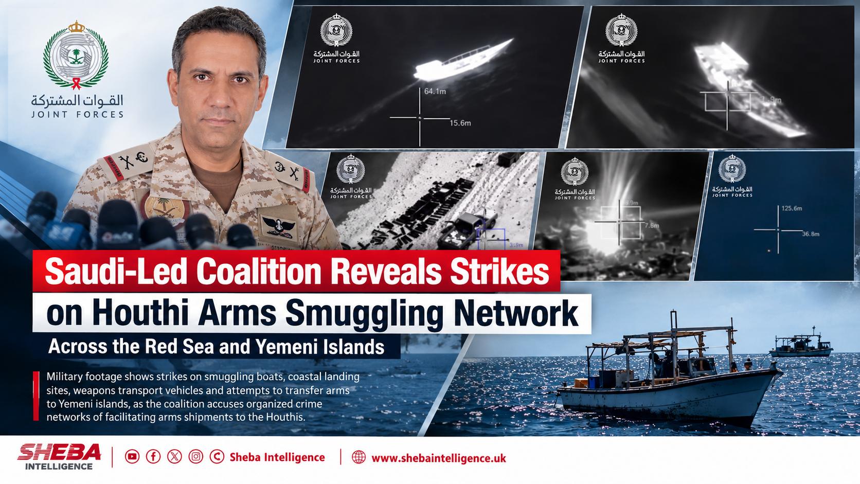 Saudi-Led Coalition Reveals Strikes on Houthi Arms Smuggling Network Across the Red Sea and Yemeni Islands