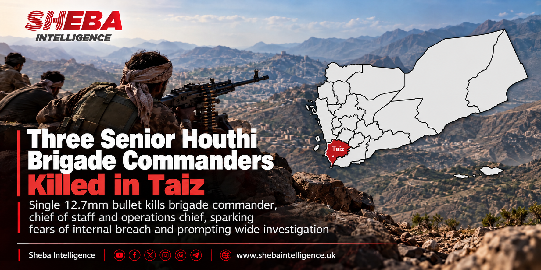 Three Senior Houthi Brigade Commanders Killed in Taiz as Internal Purge and Security Breach Fears Trigger Investigation
